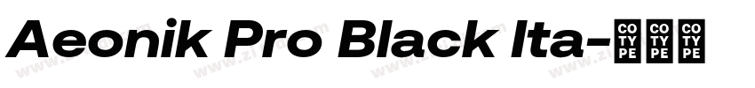 Aeonik Pro Black Ita字体转换 Aeonik Pro Black Ita字体转换